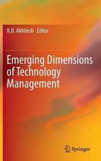 Emerging Dimensions of Technology Management