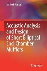 Acoustic Analysis and Design of Short Elliptical End Chamber Mufflers
