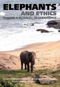 Elephants and Ethics - Towards a Morality of Coexistence