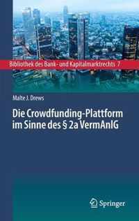 Die Crowdfunding Plattform im Sinne des 2a VermAnlG