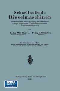 Schnellaufende Dieselmaschinen Unter Besonderer Berucksichtigung Der Wahrend Des Krieges Ausgebildeten U-Boots-Dieselmaschinen Und Bord-Dieseldynamos