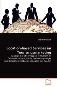 Location-based Services im Tourismusmarketing