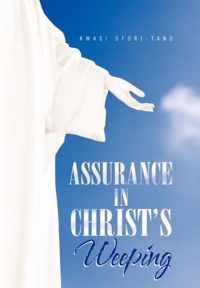 Assurance in Christ's Weeping