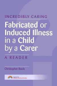 Fabricated or Induced Illness in a Child by a Carer