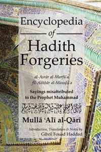 Encyclopedia of Hadith Forgeries: al-Asrar al-Marfu'a fil-Akhbar al-Mawdu'a