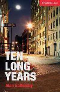 Ten Long Years