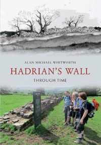 Hadrian's Wall Through Time