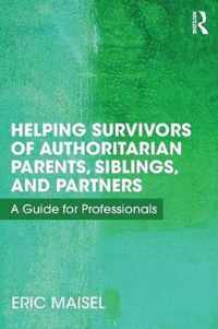Helping Survivors of Authoritarian Parents, Siblings, and Partners