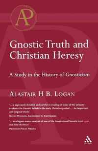 Gnostic Truth And Christian Heresy