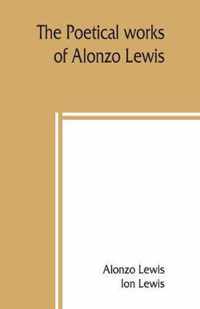 The poetical works of Alonzo Lewis