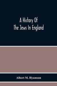 A History Of The Jews In England