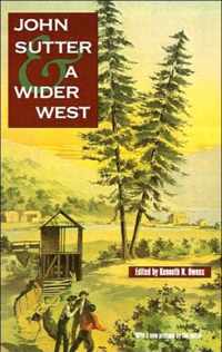 John Sutter and a Wider West