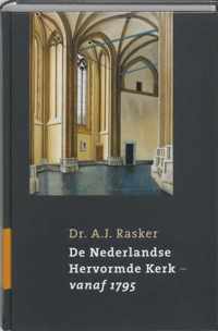 De Nederlandse Hervormde Kerk vanaf 1795