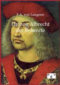 Herzog Albrecht der Beherzte