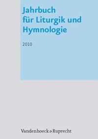 Jahrbuch fA r Liturgik und Hymnologie, 49. Band 2010