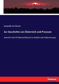 Zur Geschichte von OEsterreich und Preussen