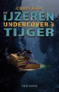Undercover 3 -   Undercover 3  De ijzeren tijger