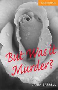 But Was it Murder? Level 4