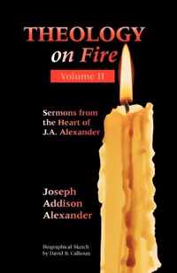 Theology on Fire: Volume Two