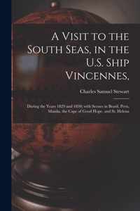 A Visit to the South Seas, in the U.S. Ship Vincennes,