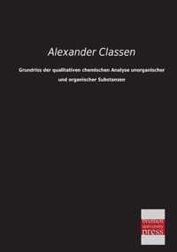 Grundriss Der Qualitativen Chemischen Analyse Unorganischer Und Organischer Substanzen