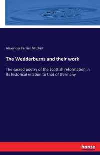 The Wedderburns and their work
