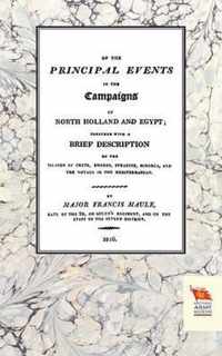 Memoirs of the Principal Events in the Campaigns of North Holland and Egypt (1799-1804)