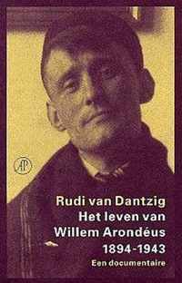 Leven Van Willem Arondeus 1894 1943