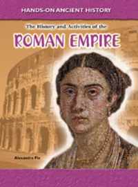 History and Activities of the Roman Empire. Alexandra Fix
