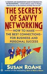 The Secrets of Savvy Networking