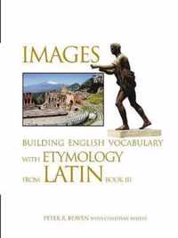 Images Building English Vocabulary with Etymology from Latin Book III