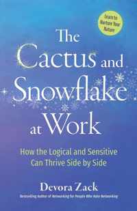 The Cactus and Snowflake at Work