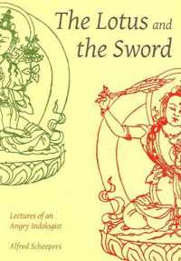 Lotus and the Sword: Lectures of an Angry Indologist