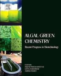 Algal Green Chemistry