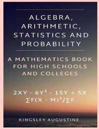 Algebra, Arithmetic, Statistics and Probability
