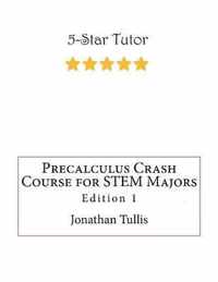 Precalculus Crash Course for STEM Majors