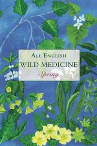 Wild Medicine - Spring