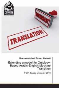 Extending a model for Ontology-Based Arabic-English Machine Transltion