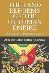 The Land Reforms of the Ottoman Empire