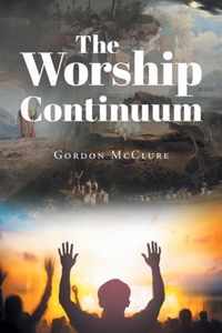 The Worship Continuum