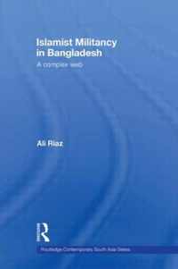 Islamist Militancy in Bangladesh