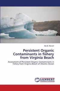 Persistent Organic Contaminants in fishery from Virginia Beach