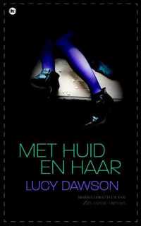 Met huid en haar - Lucy Dawson