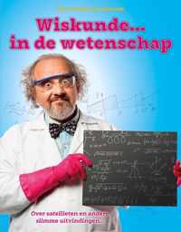 Wereld vol wiskunde  -   Wiskunde ... In de wetenschap