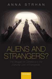 Aliens  Strangers The Struggle for Coherence in the Everyday Lives of Evangelicals