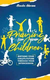 Praying For Your Children