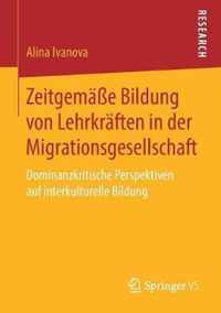 Zeitgemasse Bildung Von Lehrkraften in Der Migrationsgesellschaft