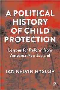 A Political History of Child Protection
