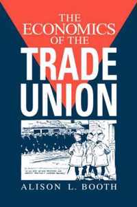 The Economics of the Trade Union