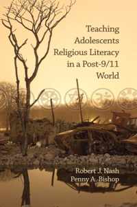 Teaching Adolescents Religious Literacy In A Post-9/11 World